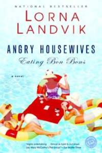 cover image of Angry Housewives Eating Bon Bons